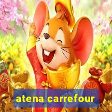 atena carrefour